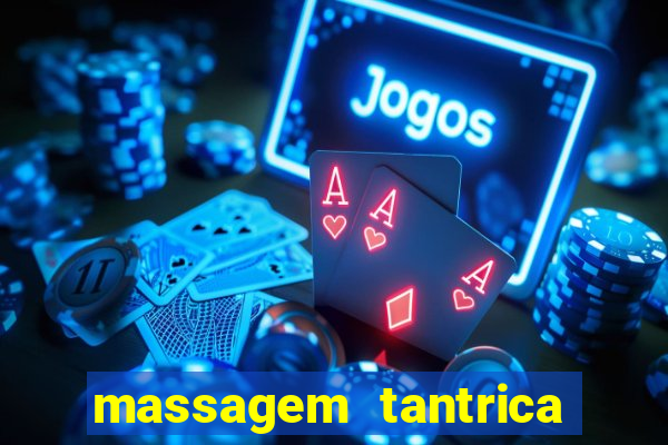 massagem tantrica em santos